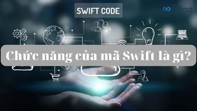 Chức năng của mã Swift là gì?