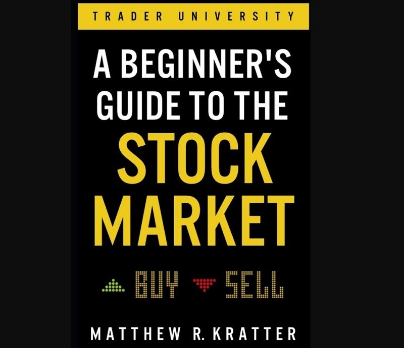 Hướng dẫn cho người mới bước vào thị trường chứng khoán – tác giả Matthew R. Kratter