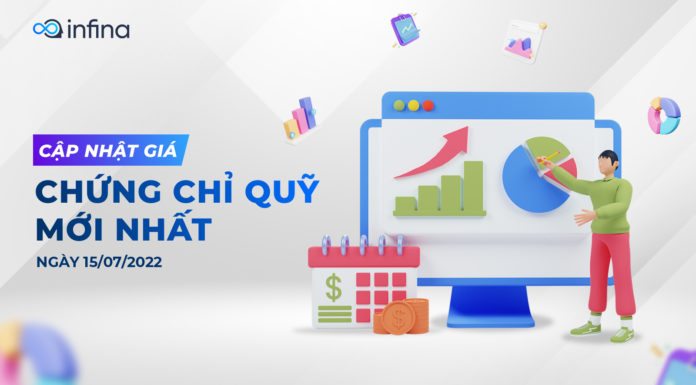 Bảng giá chứng chỉ quỹ mới nhất (Cập nhật 15/07/2022) bảng giá chứng chỉ quỹ