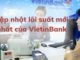 Lãi suất ngân hàng Vietinbank mới nhất hiện nay 21/10/2025 Lãi suất ngân hàng Vietinbank mới nhất hiện nay 01/2025