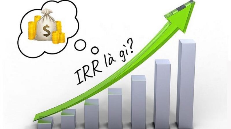 Chỉ tiêu IRR là gì?