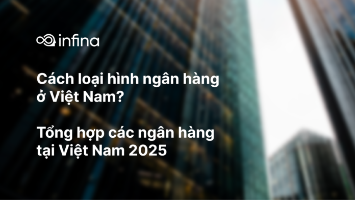 tất tần tật về ngân hàng trong 5 phút